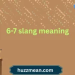 6-7 slang meaning