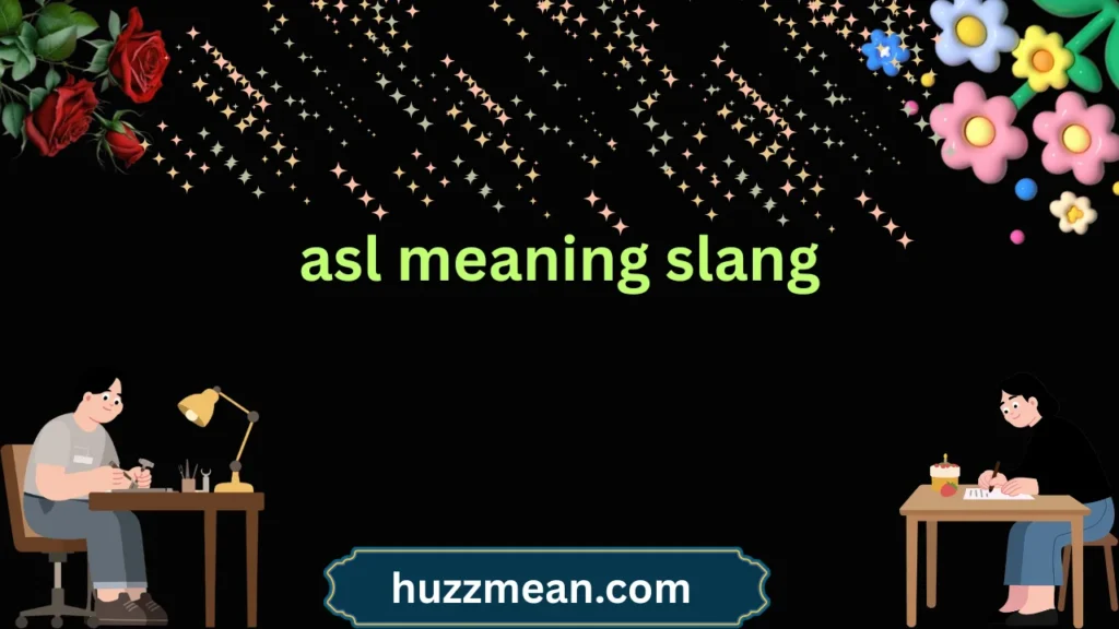 asl meaning slang
