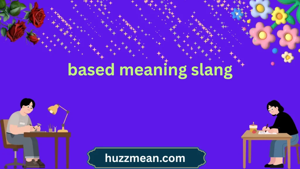 based meaning slang