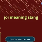 joi meaning slang