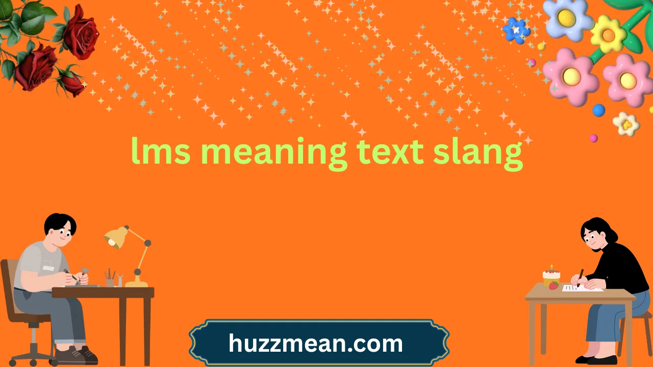 lms meaning text slang