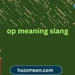 op meaning slang