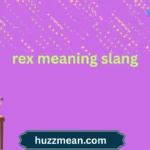 rex meaning slang