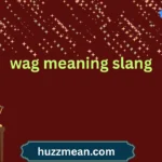 wag meaning slang