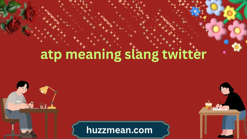 atp meaning slang twitter