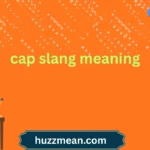 cap slang meaning