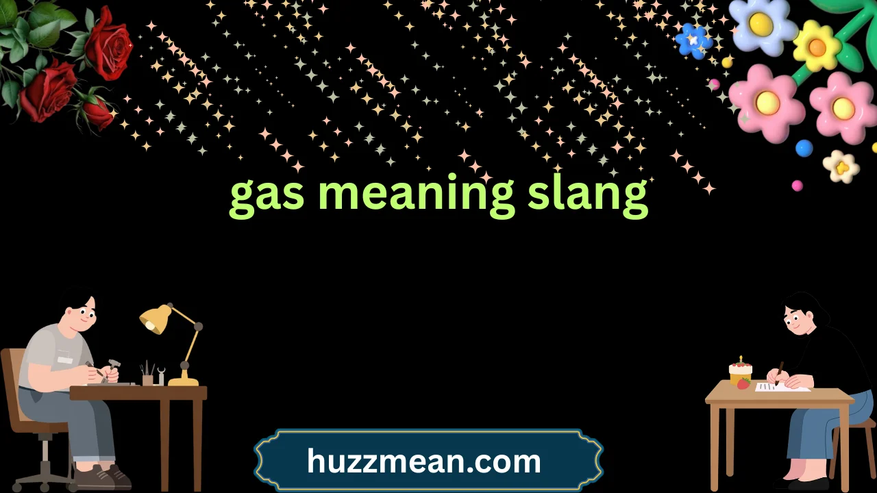 gas meaning slang