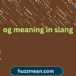 og meaning in slang