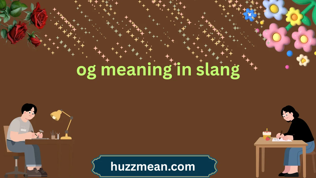 og meaning in slang