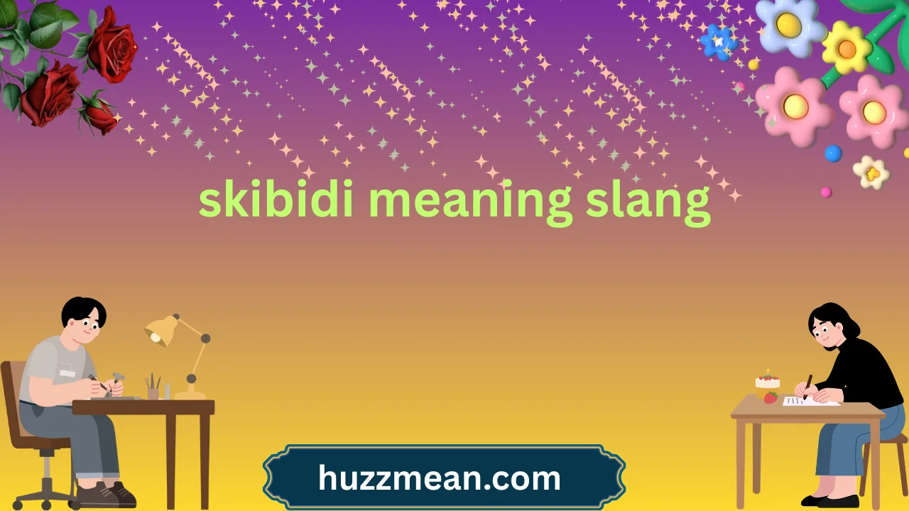 skibidi meaning slang