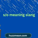s/o meaning slang