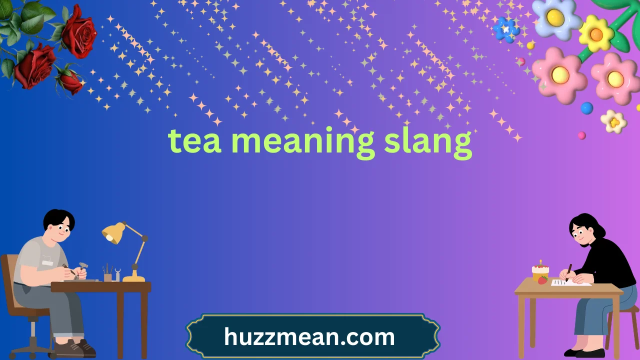 tea meaning slang