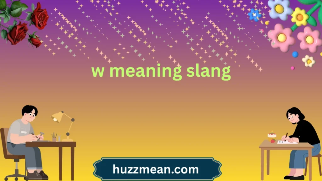 w meaning slang