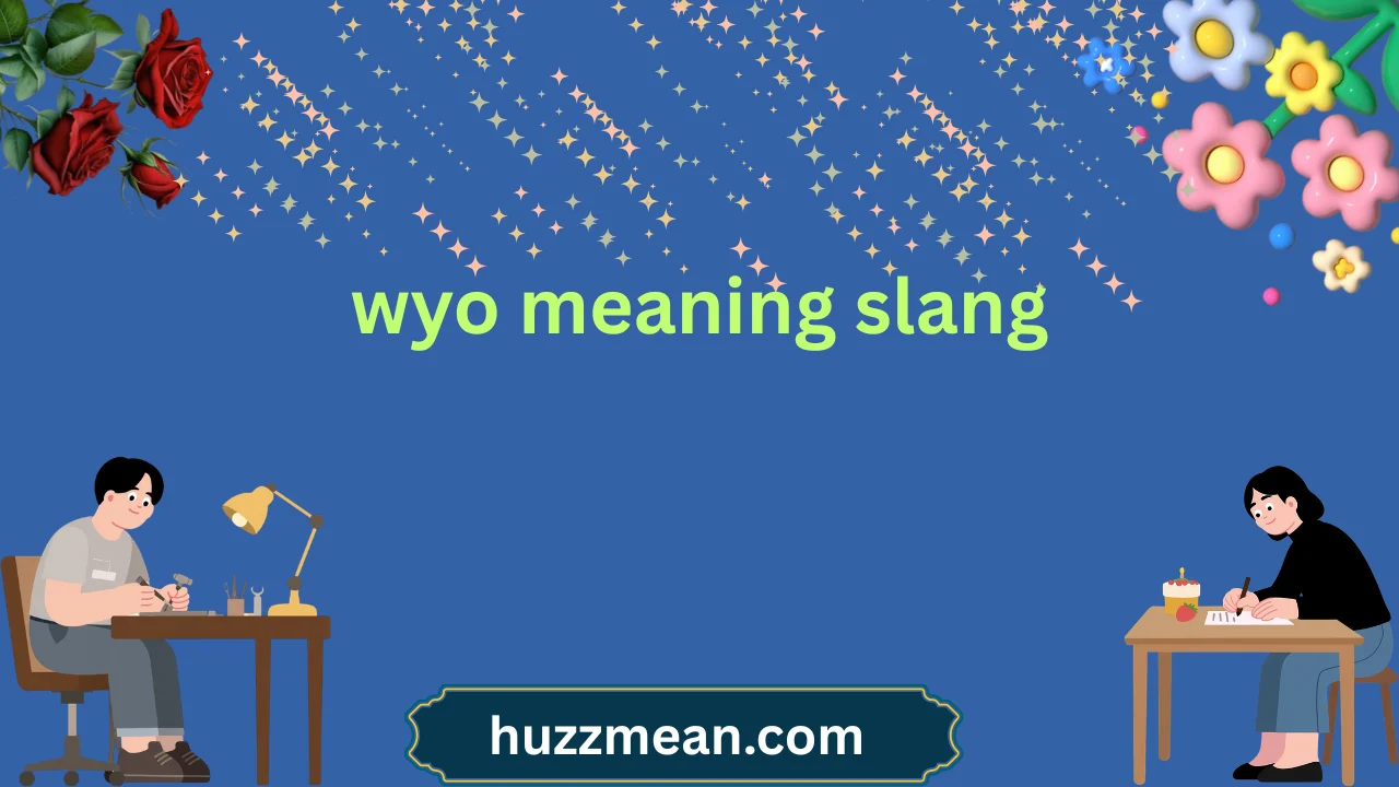 wyo meaning slang