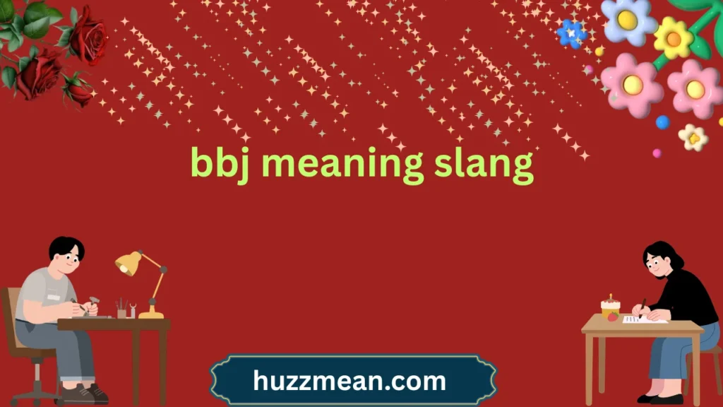 bbj meaning slang