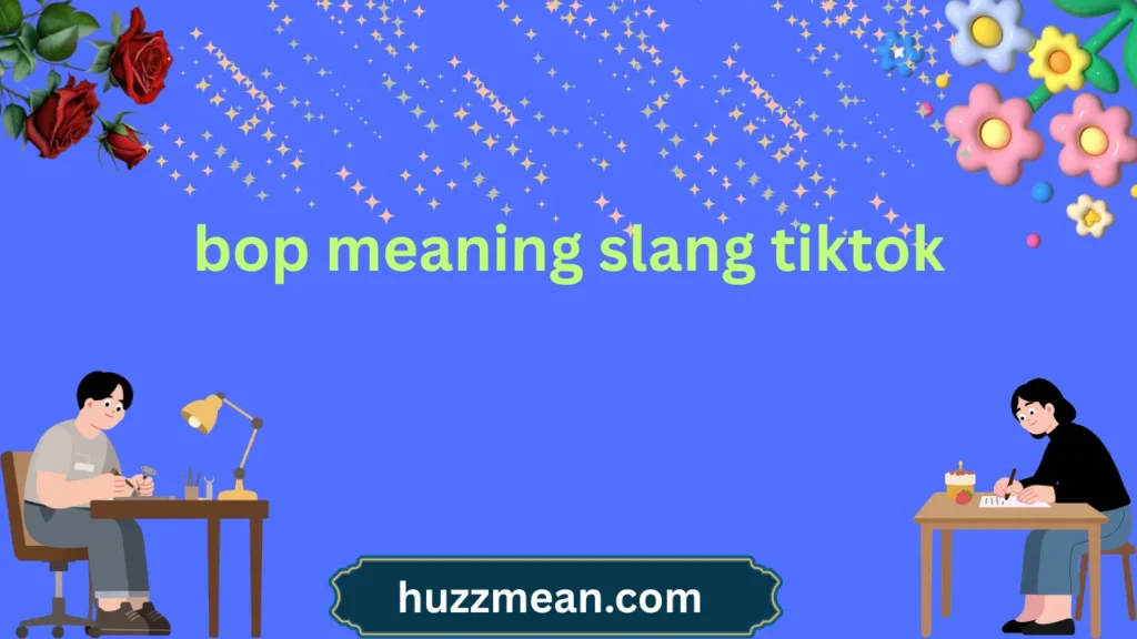 bop meaning slang tiktok