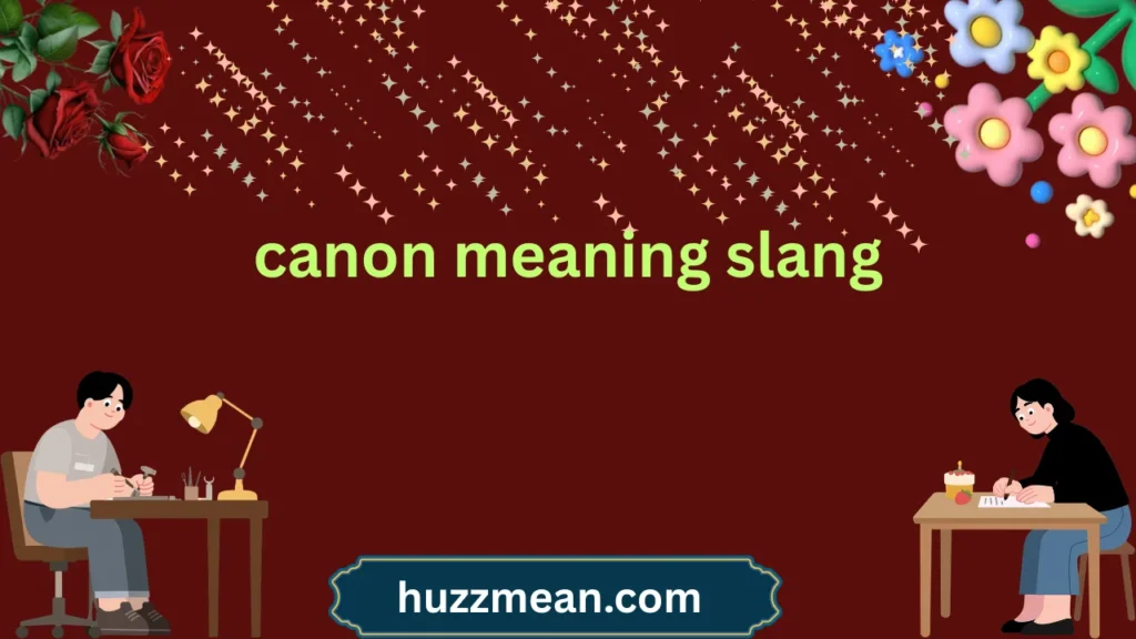 canon meaning slang