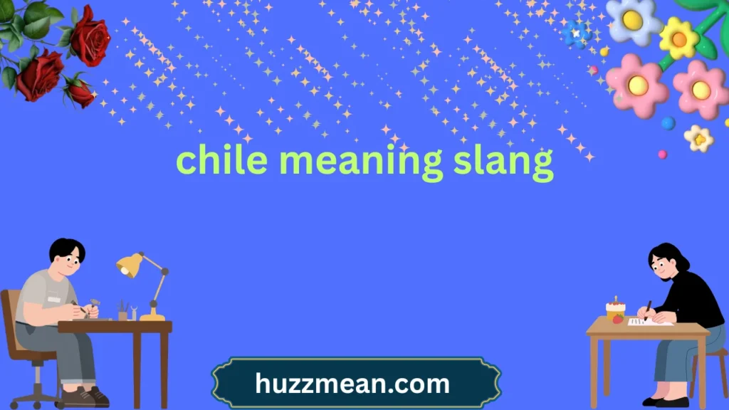 chile meaning slang