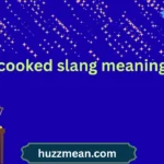 cooked slang meaning