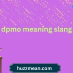 dpmo meaning slang
