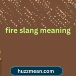 fire slang meaning