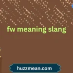 fw meaning slang