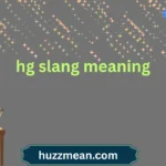 hg slang meaning