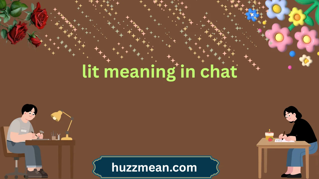 lit meaning in chat