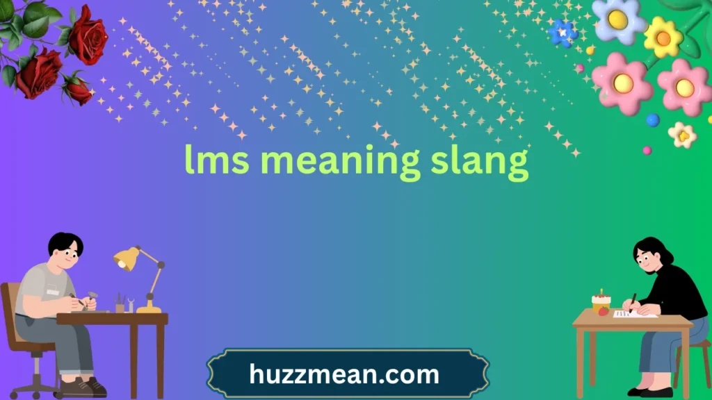 lms meaning slang