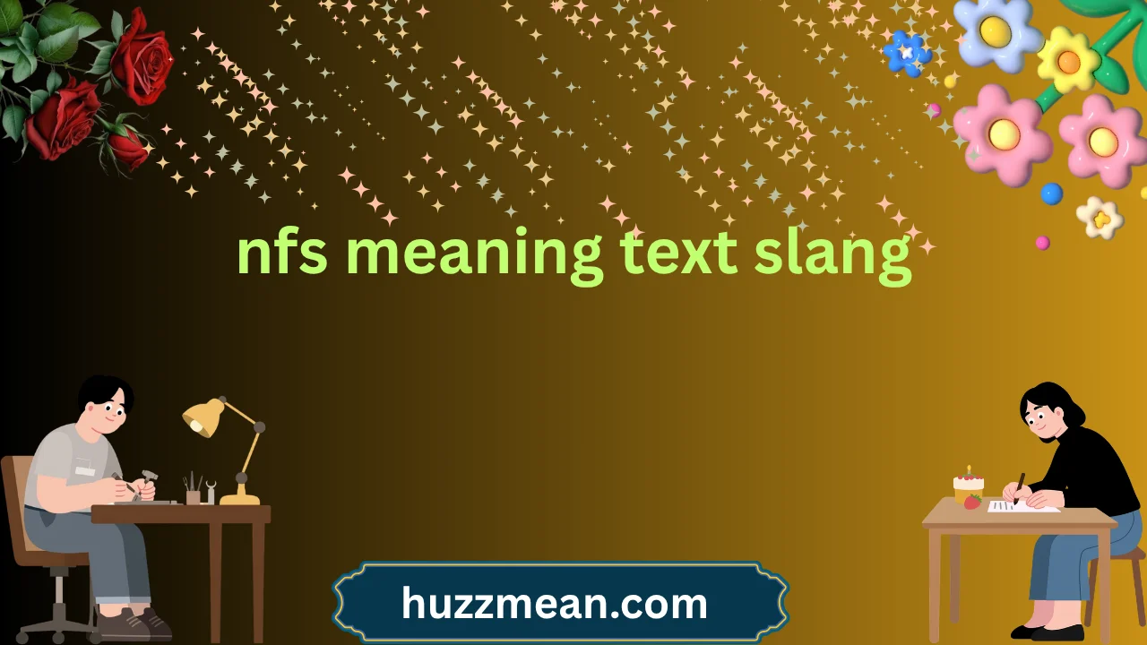 nfs meaning text slang