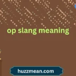 op slang meaning
