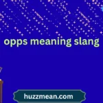 opps meaning slang