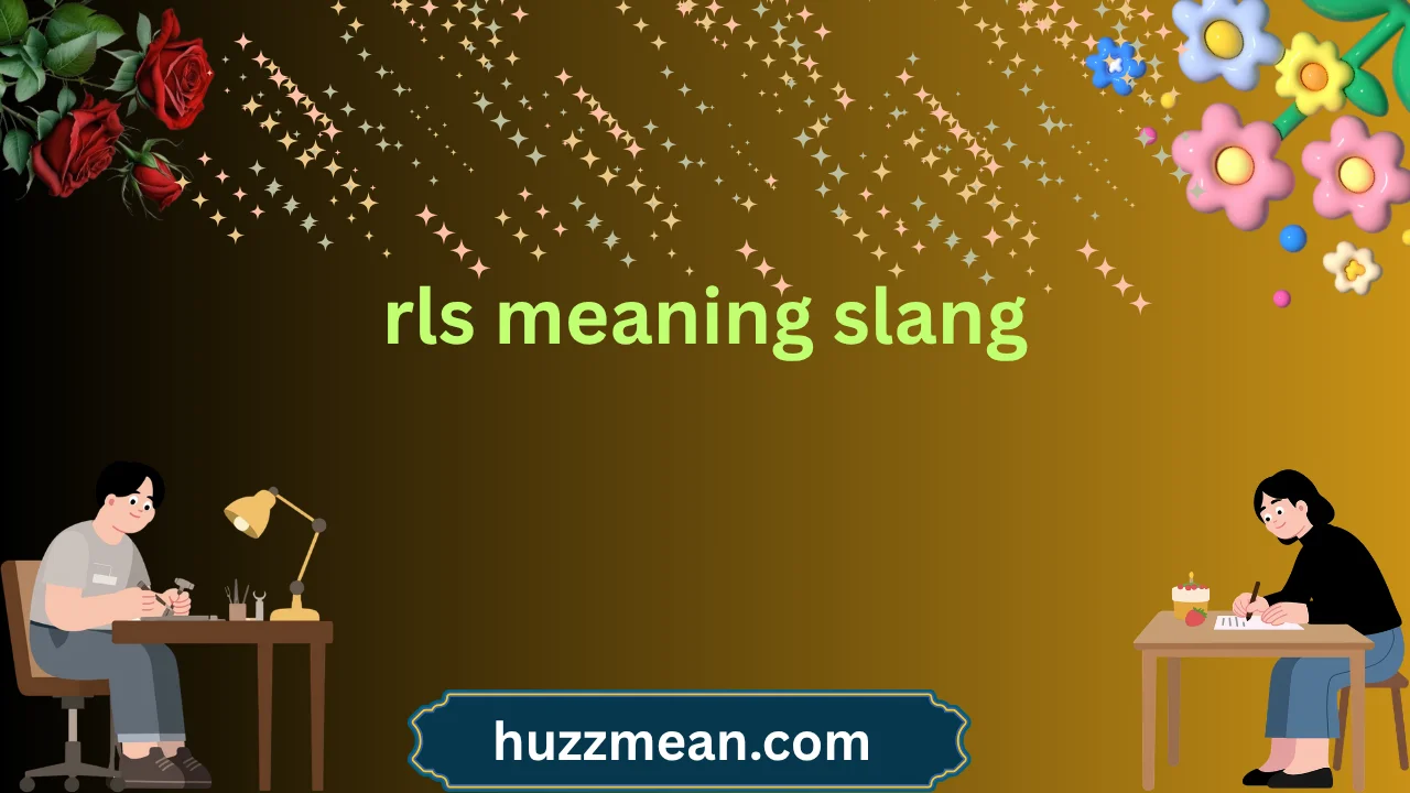 rls meaning slang