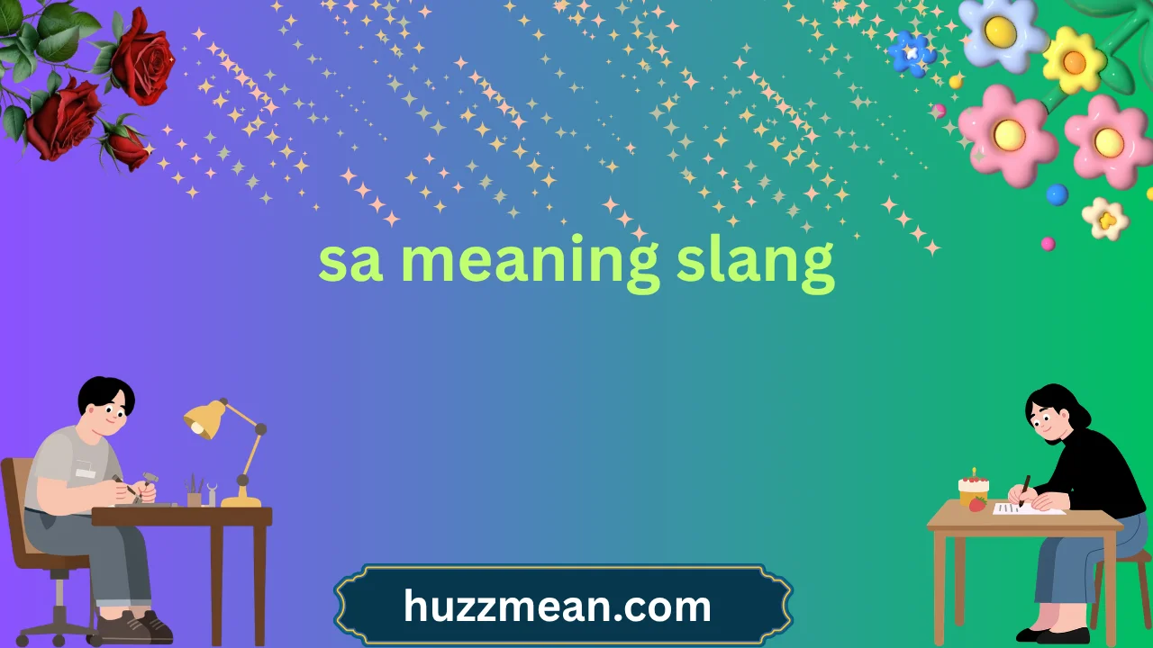 sa meaning slang