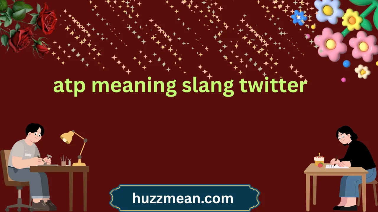 atp meaning slang twitter