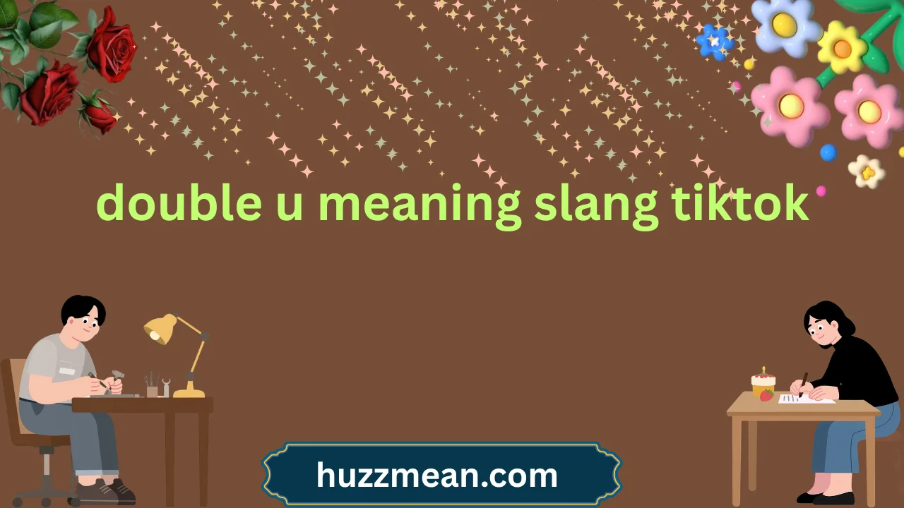 double u meaning slang tiktok