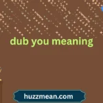 dub you meaning