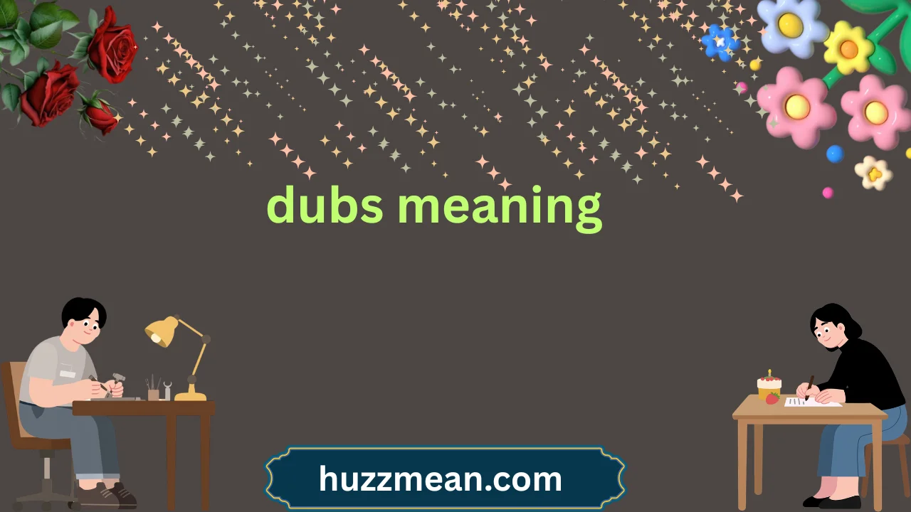 dubs meaning