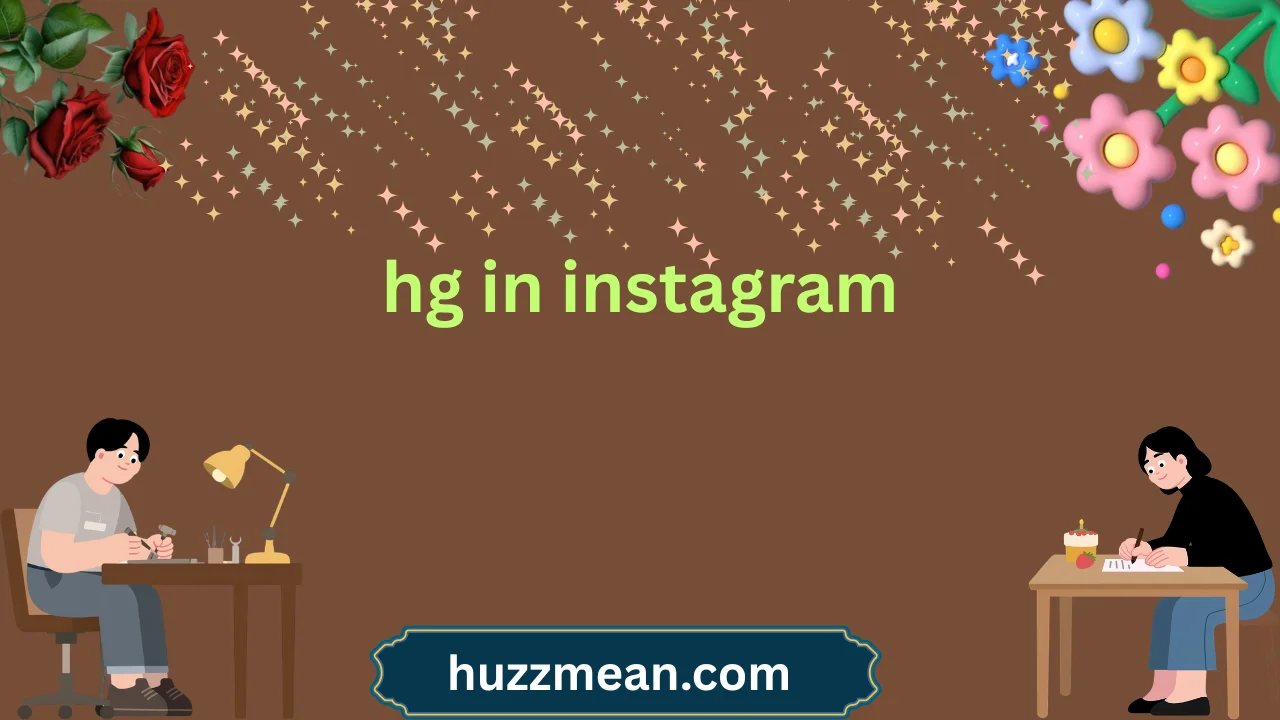 hg in instagram