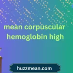 mean corpuscular hemoglobin high