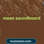 mean soundboard