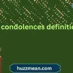 my condolences definition