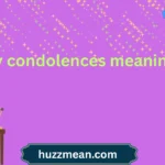 my condolences meaning