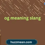 og meaning slang