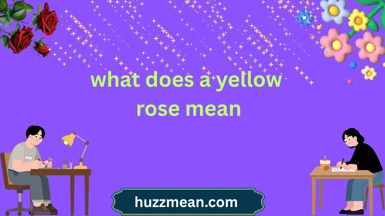 what does a yellow rose mean