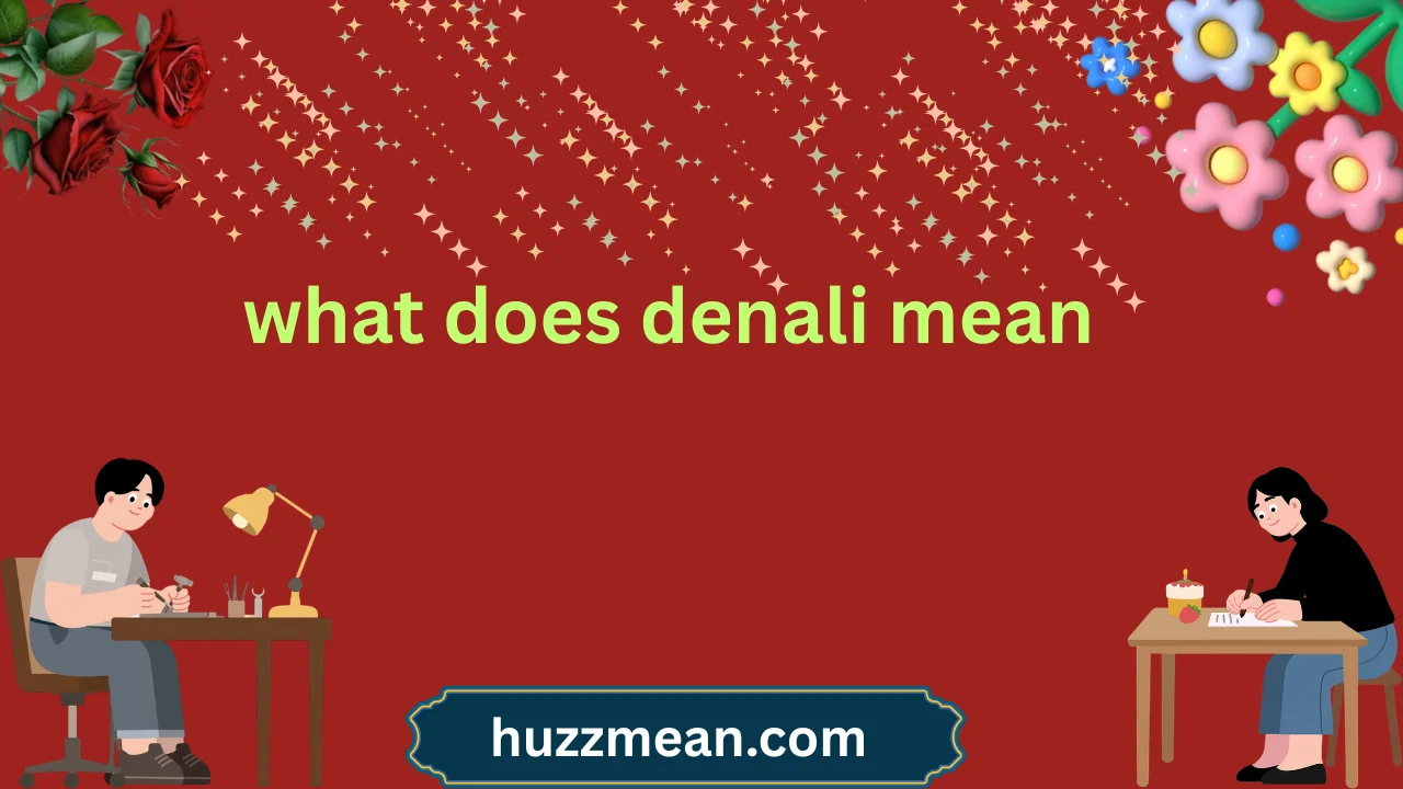 what does denali mean