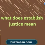what does establish justice mean