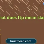 what does ftp mean slang