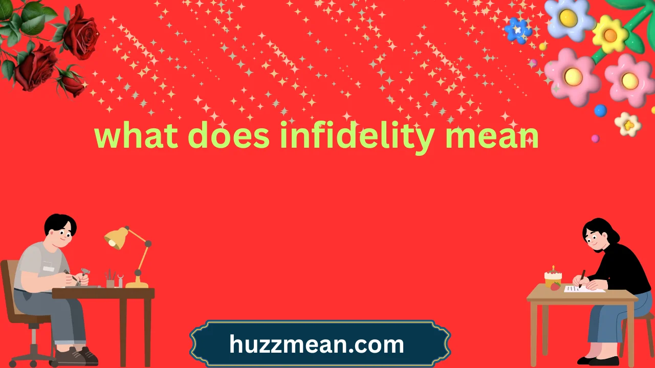 what does infidelity mean
