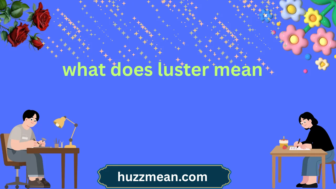 what does luster mean